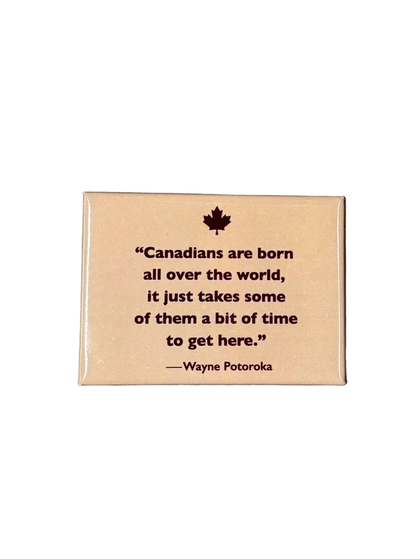 "Canadians are born..." Magnet