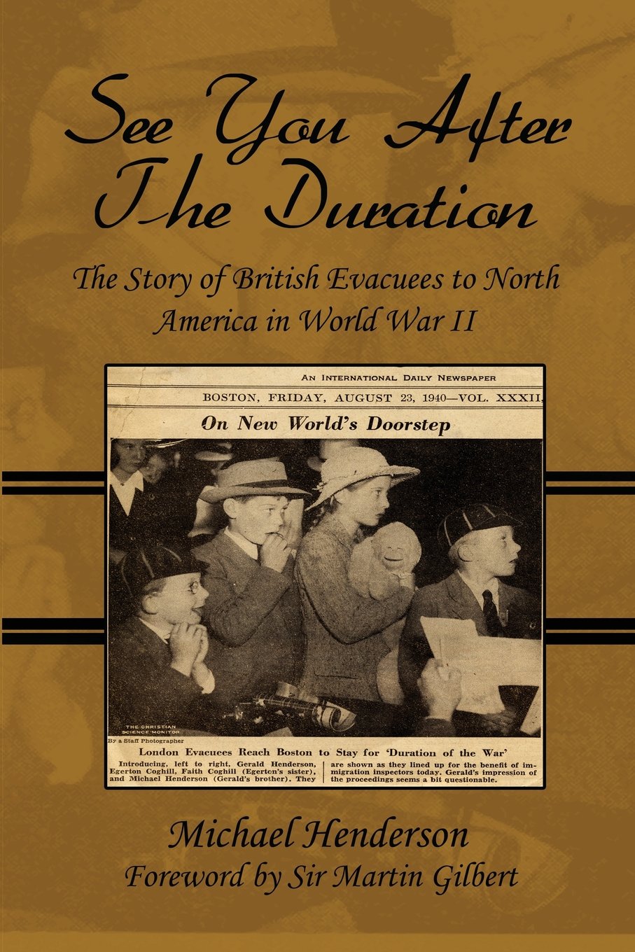 See You After The Duration: The Story Of British Evacuees To North America In World War II