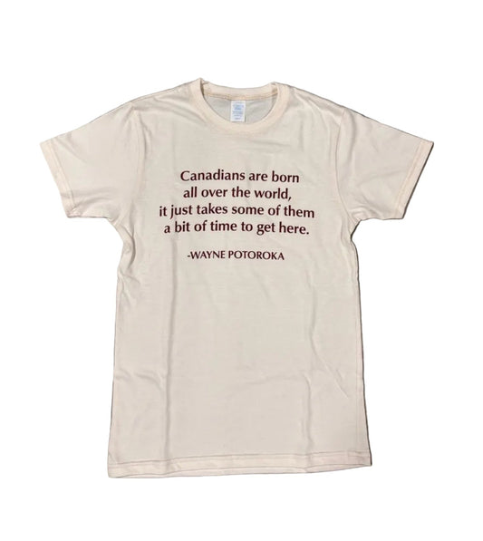 "Canadians are born..." T-shirt